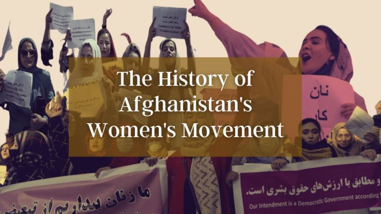 The History of Afghanistan’s Women’s Movement