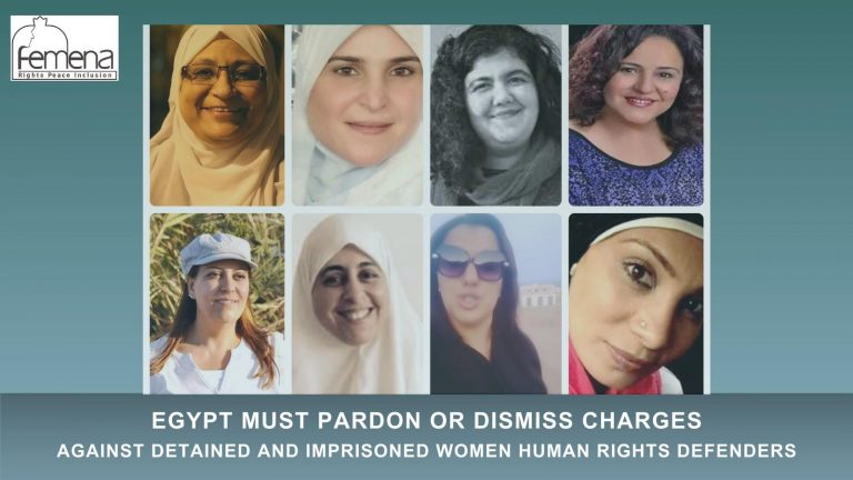 Egypt Must Pardon or Dismiss Charges against Detained and Imprisoned WHRDs