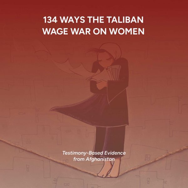 134 WAYS THE TALIBAN WAGE WAR ON WOMEN